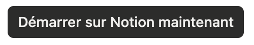 Bouton « Démarrer sur Notion maintenant » en haut à droite de la page